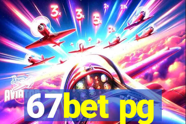 67bet pg